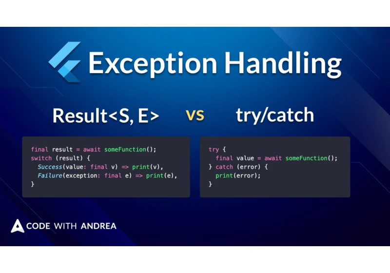 Flutter Exception Handling with try/catch and the Result type