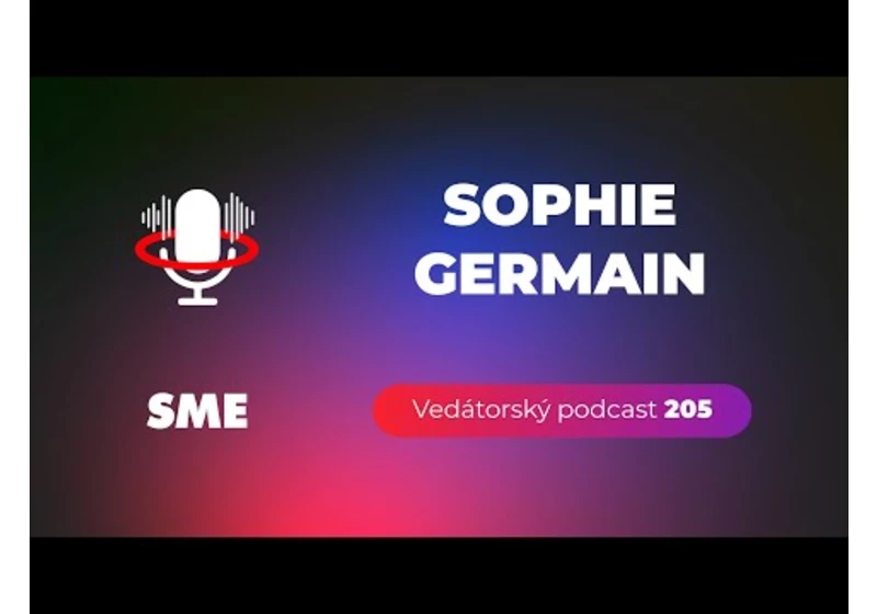 Vedátorský podcast 205 – Sophie Germain