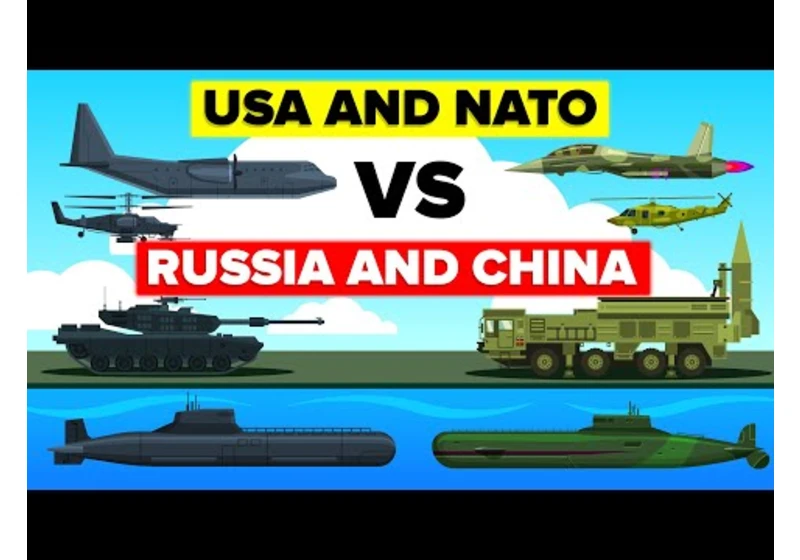 USA and NATO vs RUSSIA and CHINA - Who Would Win? - Military / Army Comparison