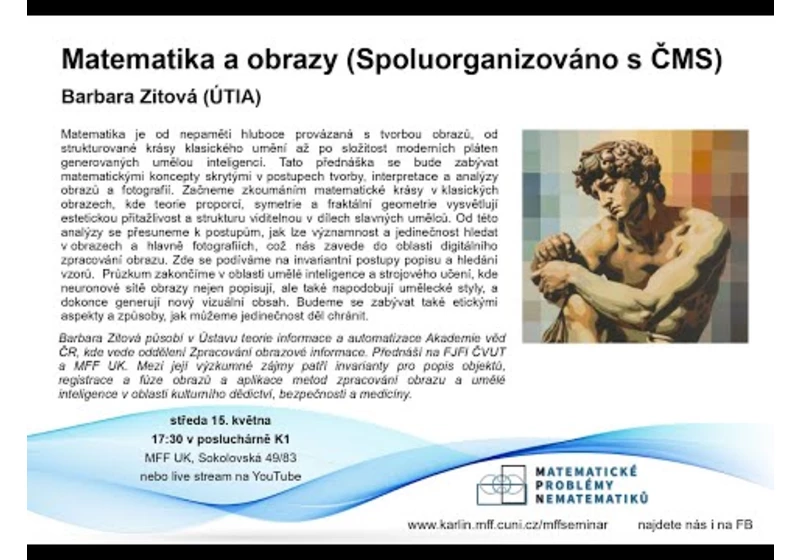 Matematika a obrazy (Spoluorganizováno s ČMS) – Barbara Zitová (ÚTIA) [seminář MPN 15.5.2024]