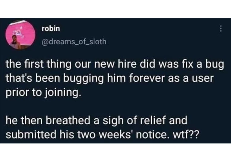 I couldn't submit a PR, so I got hired and fixed it myself