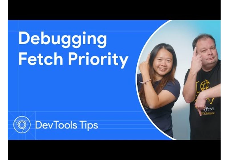 Debugging Fetch Priority #DevToolsTips