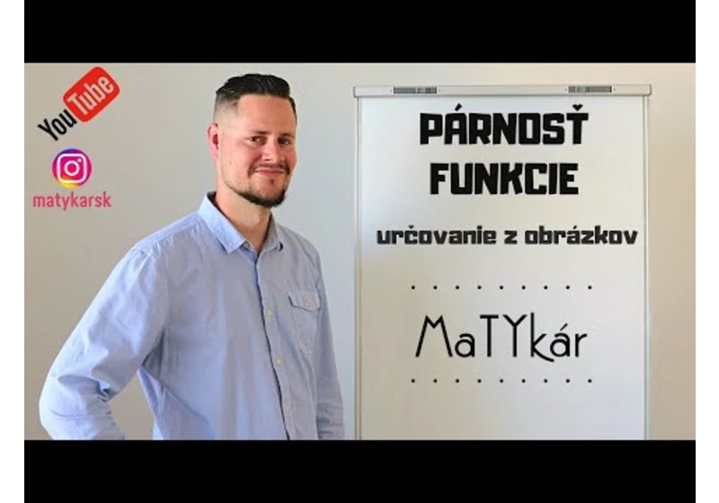 PÁRNOSŤ FUNKCIE - určovanie z obrázkov