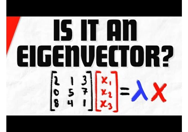 Confirm Eigenvector of a Given Matrix | Linear Algebra Exercises