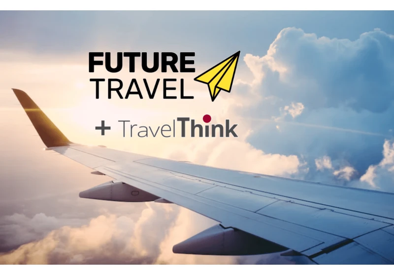 FutureTravel and TravelThink join forces as traveltech takes off