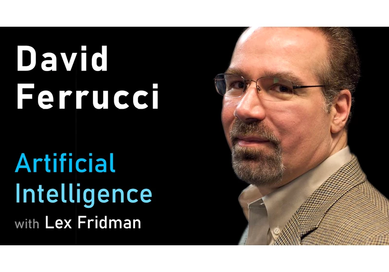 David Ferrucci: IBM Watson, Jeopardy & Deep Conversations with AI