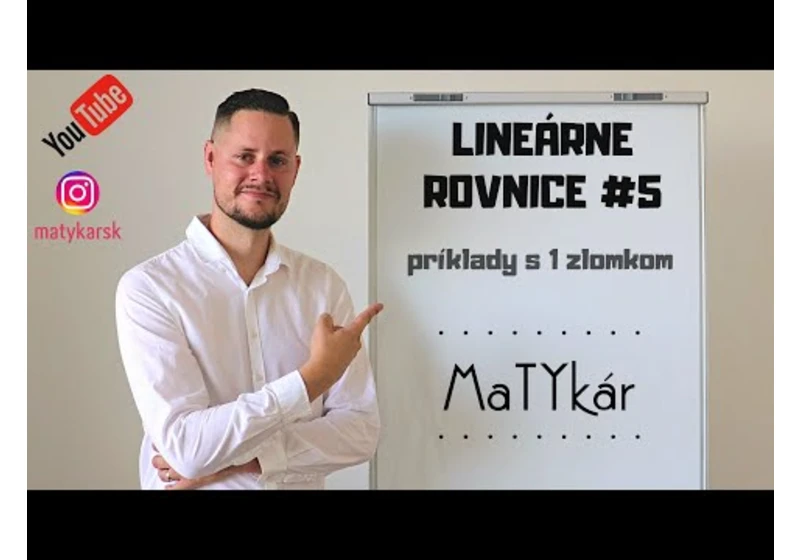 LINEÁRNE ROVNICE #5 - príklady s 1 zlomkom