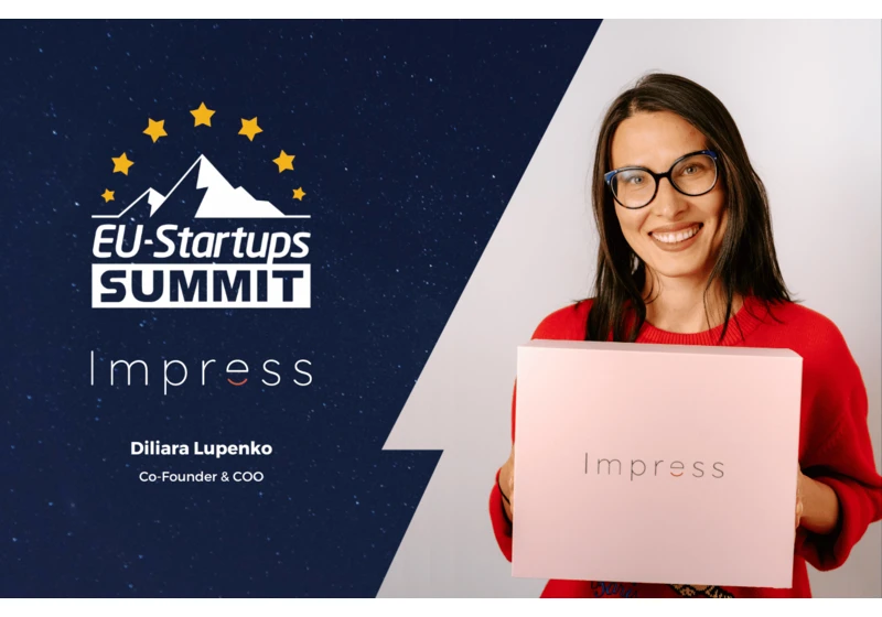 Impress Co-Founder and COO Diliara Lupenko will speak at next year’s EU-Startups Summit on April 20-21 in Barcelona