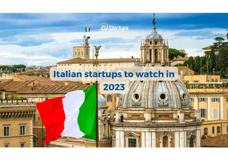 10 incredibly exciting Italian startups to watch in 2023!