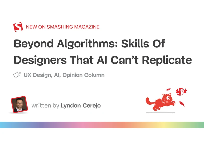 Beyond Algorithms: Skills Of Designers That AI Can’t Replicate