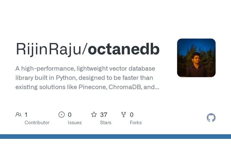 Show HN: OctaneDB – Fast, Open-Source Vector Database for Python