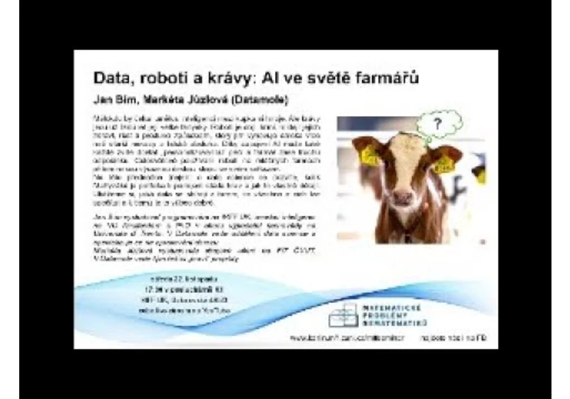 Data, roboti a krávy: AI ve světě farmářů – J. Bím [seminář MPN 22.11.2023]