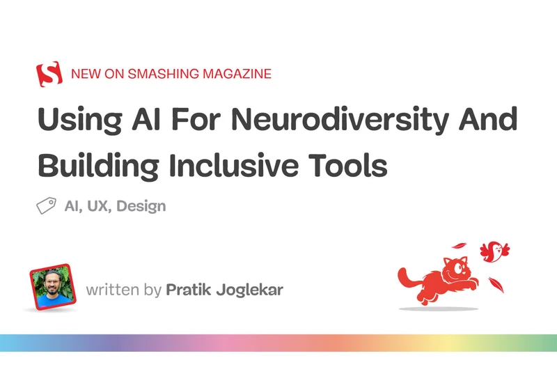Using AI For Neurodiversity And Building Inclusive Tools