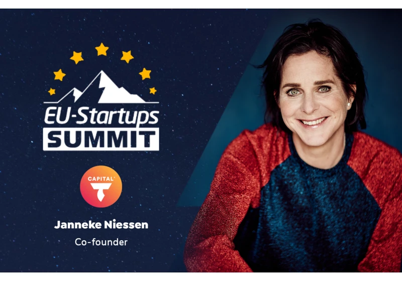 CapitalT Co-founder Janneke Niessen will speak at our EU-Startups Summit on May 12-13 in Barcelona