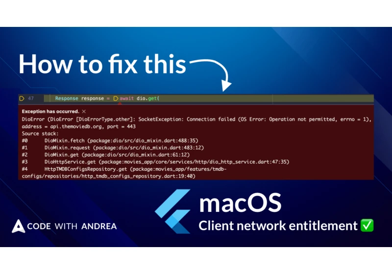 How to fix "SocketException: Connection failed (Operation not permitted)" with Flutter on macOS
