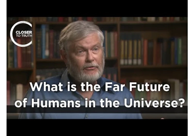 Gregory Benford - What is the Far Far Future of Humans in the Universe?