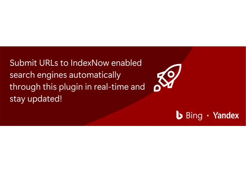 Microsoft releases IndexNow plugin for WordPress