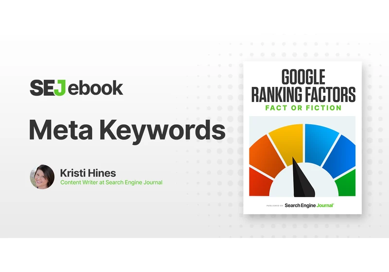 Are Meta Keywords A Google Ranking Factor? via @sejournal, @kristileilani