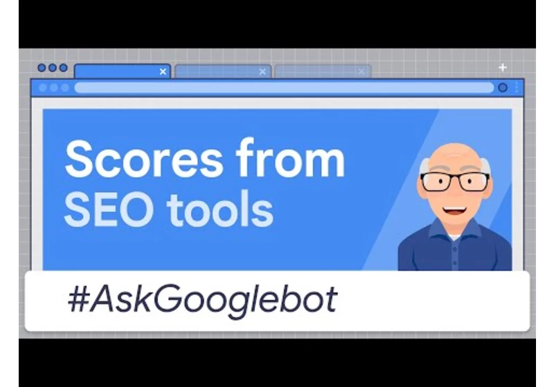 Does Google Search use SEO scores? #AskGooglebot