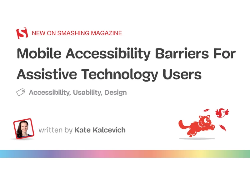 Mobile Accessibility Barriers For Assistive Technology Users