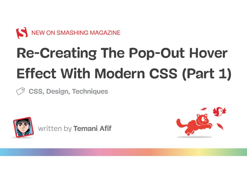 Re-Creating The Pop-Out Hover Effect With Modern CSS (Part 1)