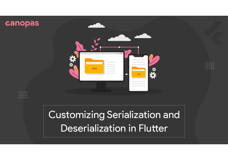 How to customize Serialization & Deserialization using json_serializable in Flutter?