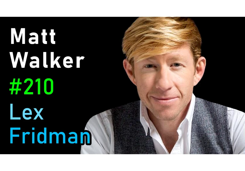 #210 – Matt Walker: Sleep