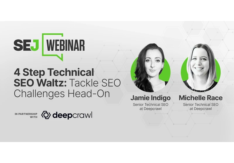 4-Step Technical SEO Waltz: Tackle SEO Challenges Head-On [Webinar] via @sejournal, @hethr_campbell