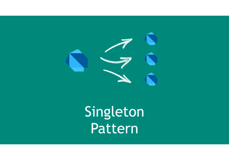 How To Apply The Singleton Pattern Inside Of Your Dart/Flutter applications