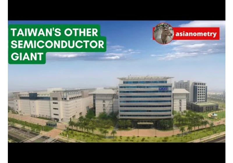 UMC: Taiwan’s Other Semiconductor Giant