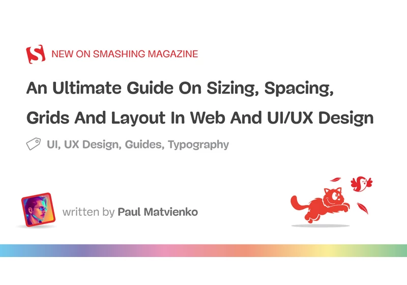An Ultimate Guide On Sizing, Spacing, Grids And Layout In Web And UI/UX Design