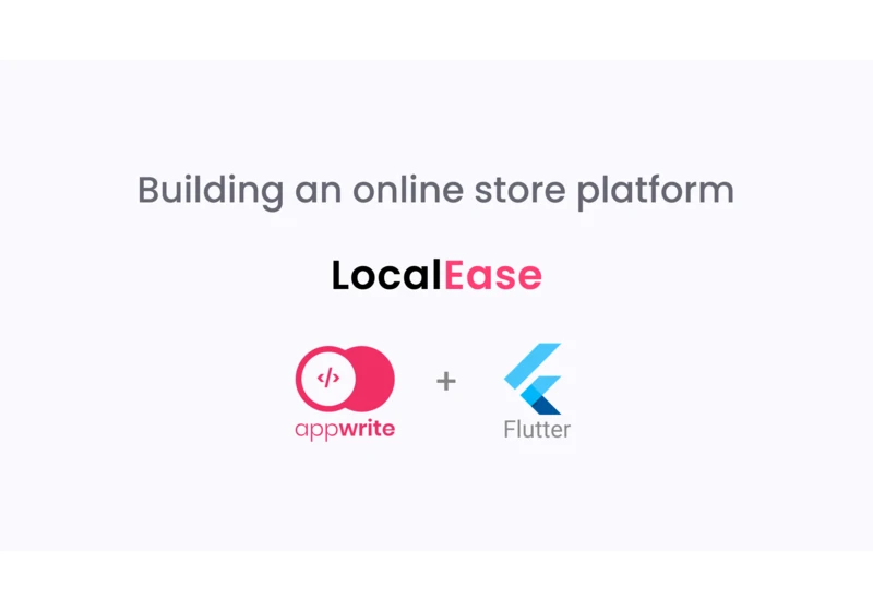 Building an online store platform using Appwrite and Flutter - LocalEase