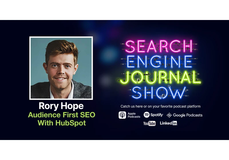 Audience First SEO With HubSpot - Ep. 304 via @sejournal, @lorenbaker