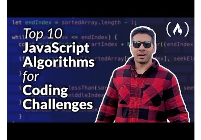 Top 10 Javascript Algorithms to Prepare for Coding Interviews