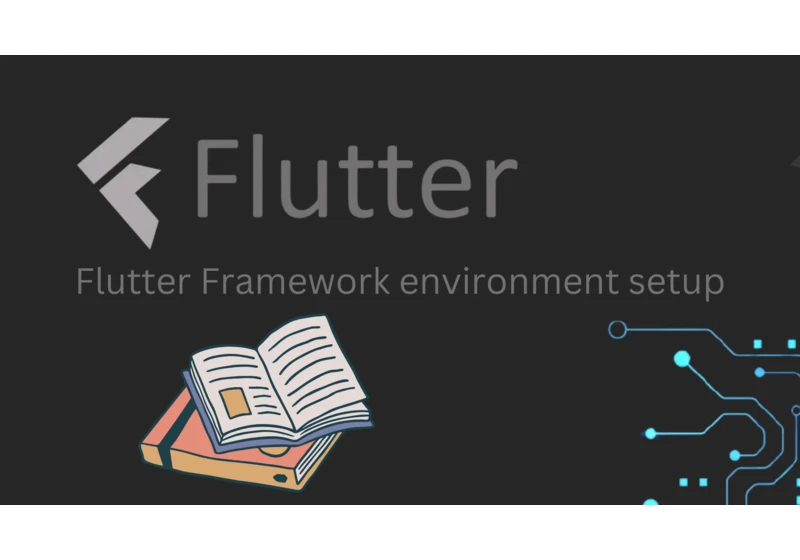 Flutter Framework environment setup