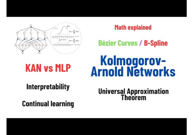 Kolmogorov-Arnold Networks: MLP vs. Kan, Math, Universal Approximation Theorem [video]