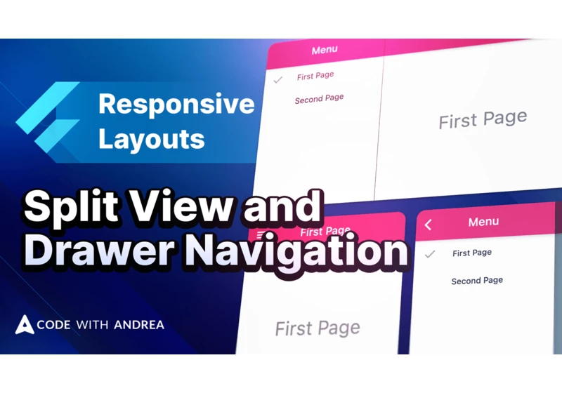 Responsive layouts in Flutter: Split View and Drawer Navigation