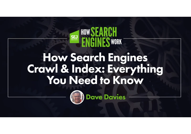 How Search Engines Crawl & Index: Everything You Need To Know via @sejournal, @beanstalkim