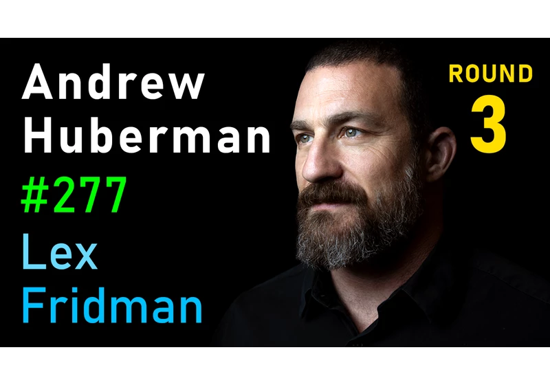 #277 – Andrew Huberman: Focus, Stress, Relationships, and Friendship