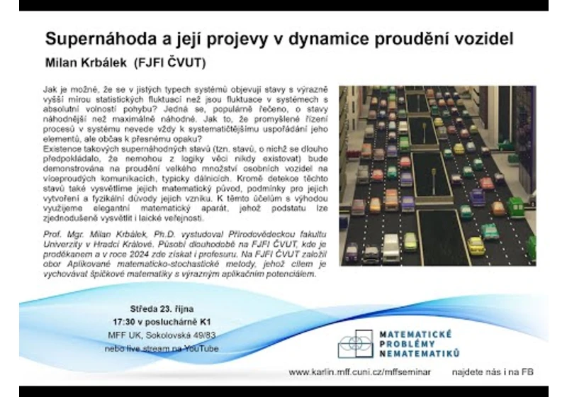 Supernáhoda a její projevy v dynamice proudění vozidel – Milan Krbálek [seminář MPN 23.10.2024]