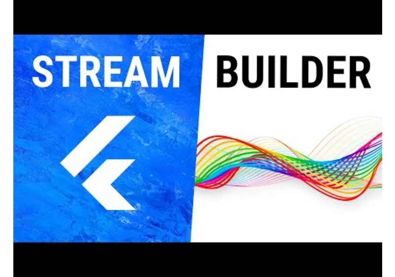 Flutter StreamBuilder Widget