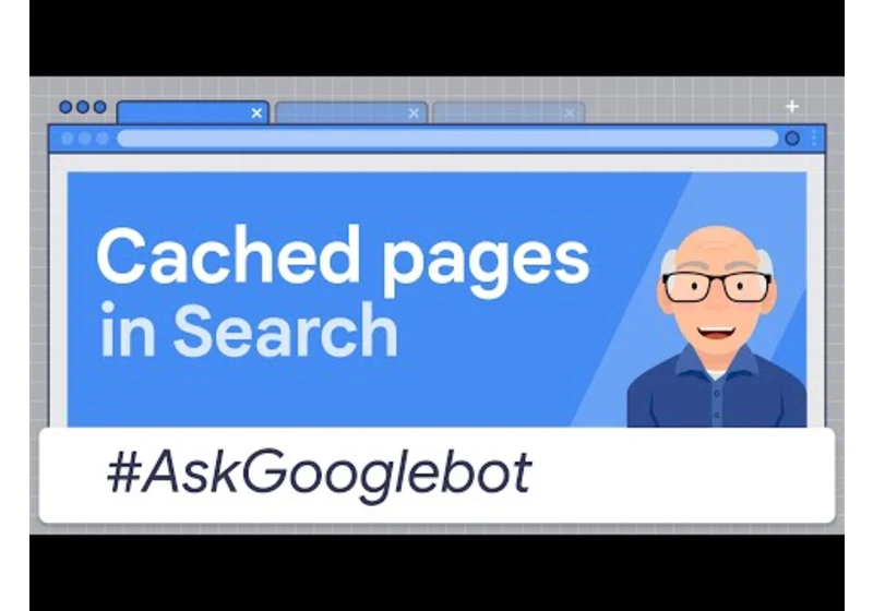 Does a page need to be cached in order to appear in search?