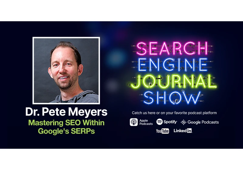 Mastering SEO Within Google’s SERPs - Ep. 270 via @sejournal, @lorenbaker