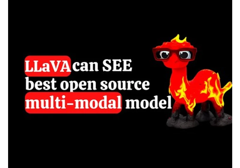 LLaVA - This Open Source Model Can SEE Just like GPT-4-V