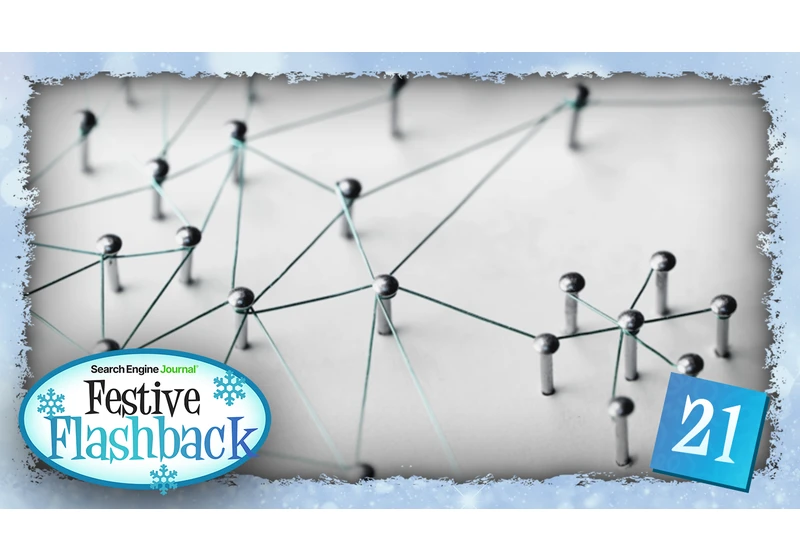 Entities In SEO: What Are They And Why Do They Matter? (Festive Flashback) via @sejournal, @Dixon_Jones
