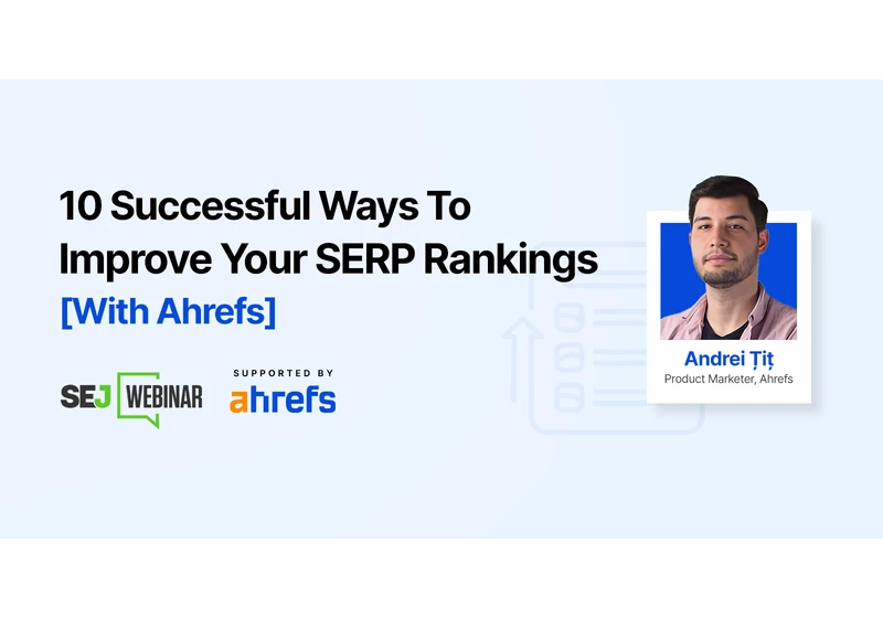 10 Successful Ways To Improve Your SERP Rankings via @sejournal, @hethr_campbell