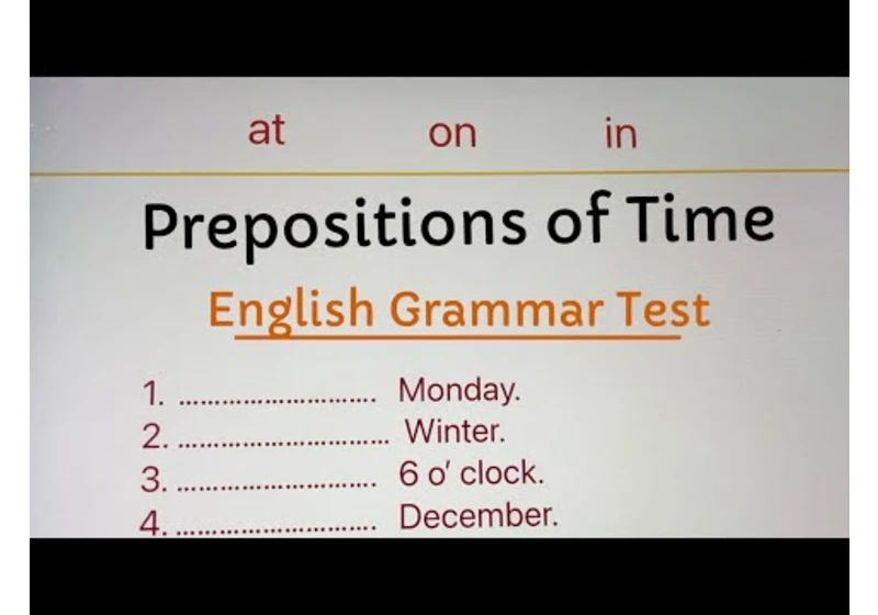 At, In, On in English | Prepositions of Time | English Grammar Test