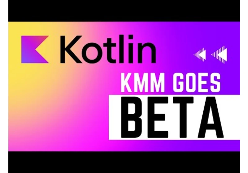 Kotlin Multiplatform Mobile goes Beta | What is KMM? How does it compare to Flutter?