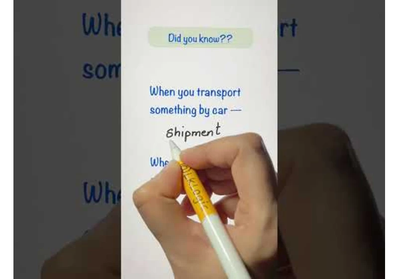 Did you know?? Shipment?? Cargo??
