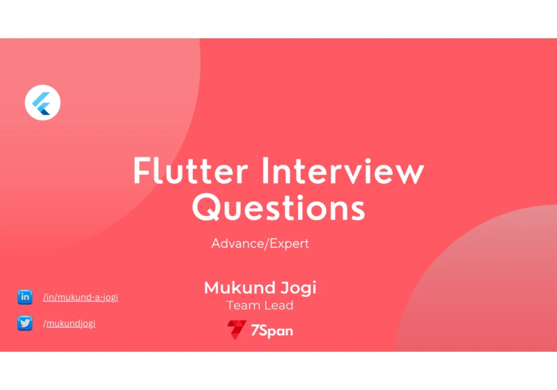 Flutter interview questions for Advance